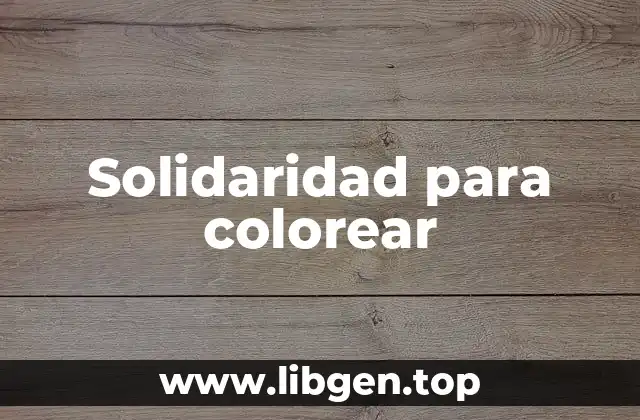 Solidaridad para colorear