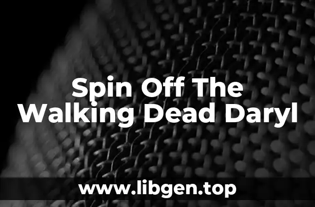 Spin Off The Walking Dead Daryl