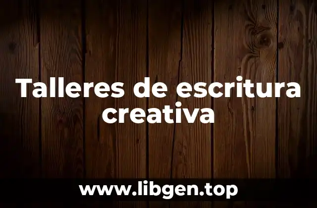 Talleres de escritura creativa
