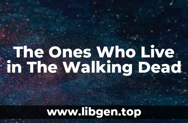 The Ones Who Live in The Walking Dead