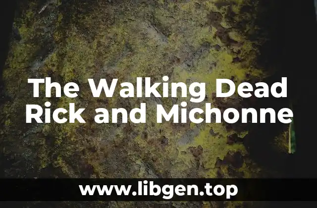 The Walking Dead Rick and Michonne
