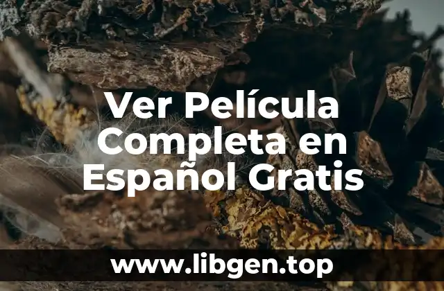 Ver Película Completa en Español Gratis