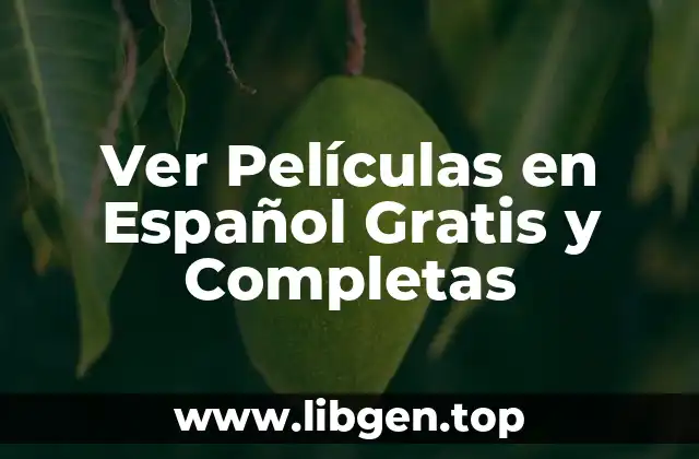 Ver Películas en Español Gratis y Completas