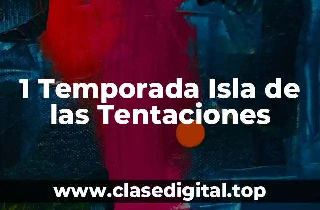 1 Temporada Isla de las Tentaciones