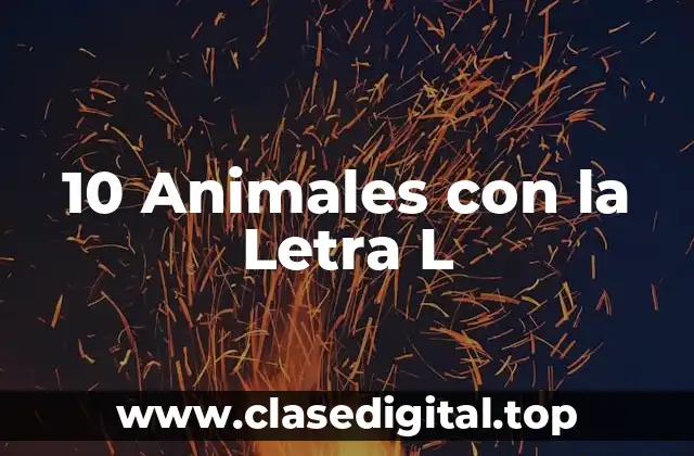 10 Animales con la Letra L