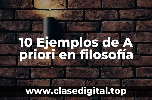 Ejemplos de a priori en filosofía