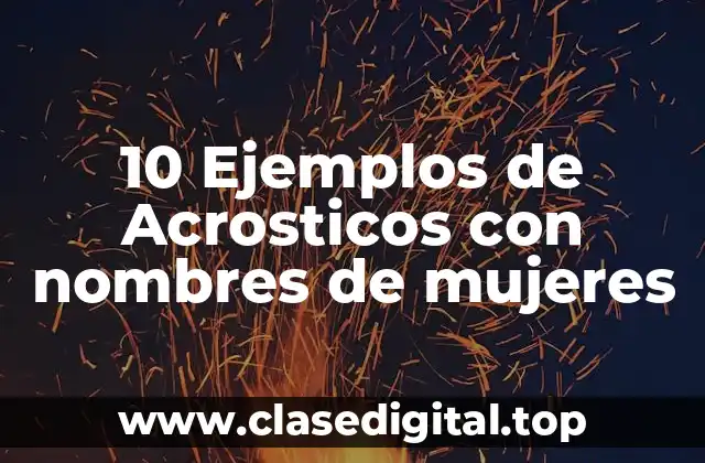 Ejemplos de acrosticos con nombres de mujeres