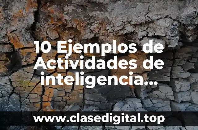 10 Ejemplos de Actividades de inteligencia interpersonal