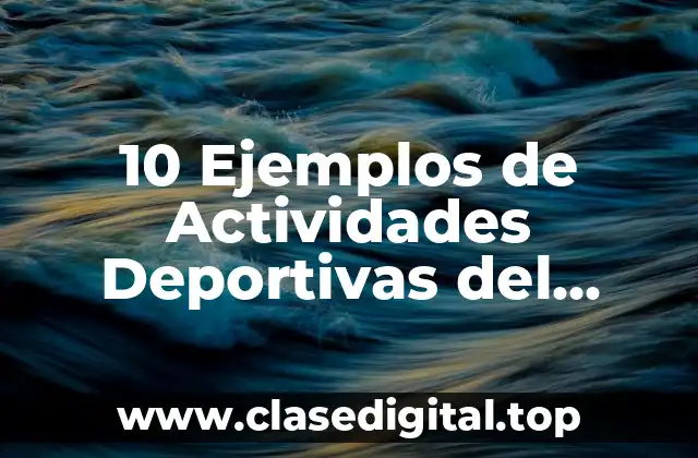 10 Ejemplos de Actividades Deportivas del Voleibol
