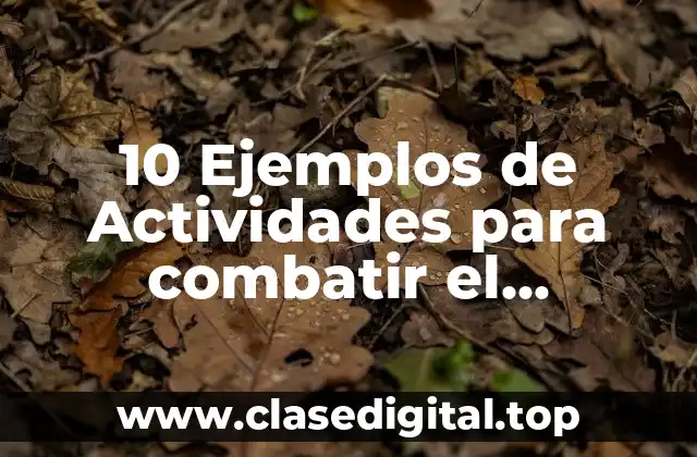 10 Ejemplos de Actividades para combatir el sedentarismo en la escuela