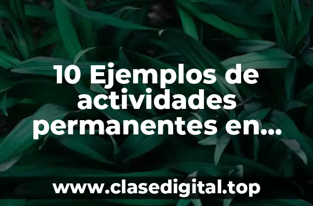 10 Ejemplos de actividades permanentes en quinto primaria