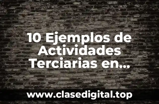 10 Ejemplos de Actividades Terciarias en Coahuila