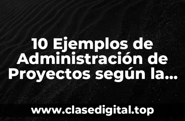 10 Ejemplos de Administración de Proyectos según la película de bichos