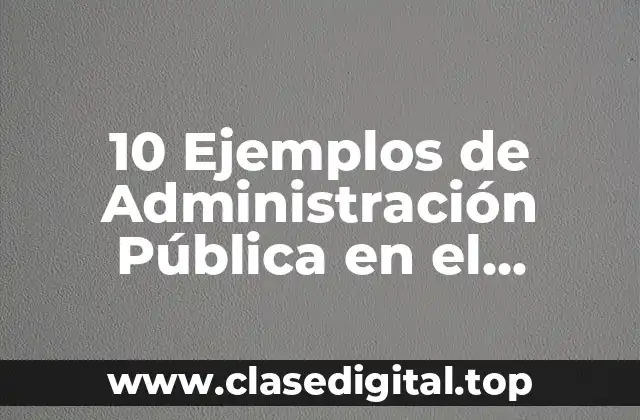 Ejemplos de Administración Pública en el Transporte