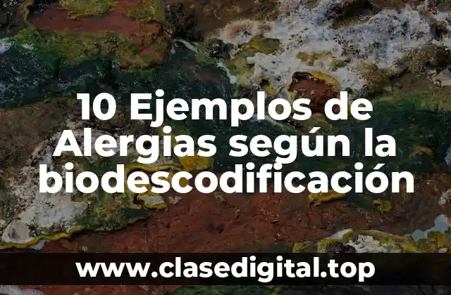 Ejemplos de alergias según la biodescodificación