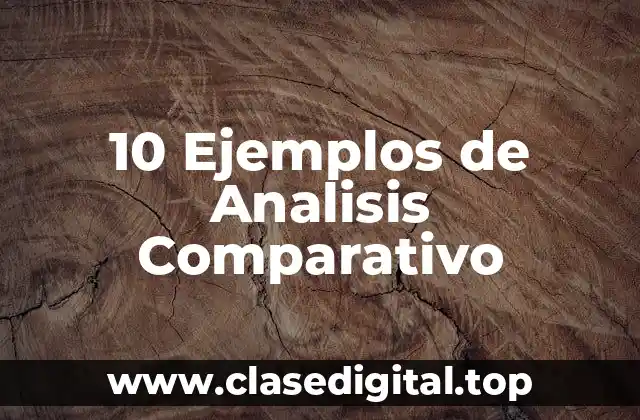Ejemplos de análisis comparativo