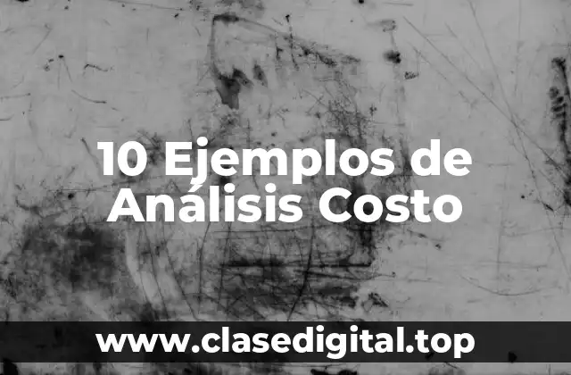 Ejemplos de Análisis Costo-Beneficio para un Proyecto