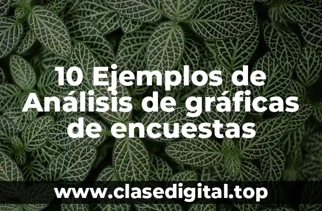 Ejemplos de análisis de gráficas de encuestas