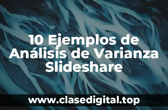 10 Ejemplos de Análisis de Varianza Slideshare