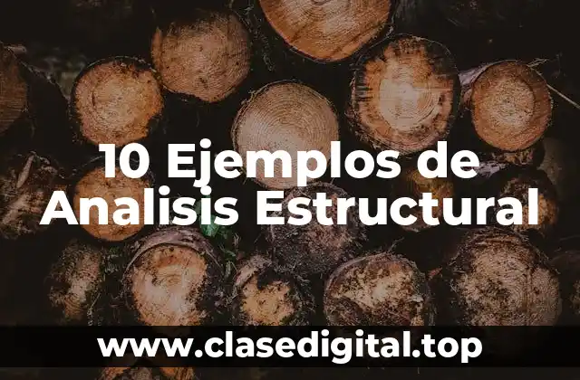 Ejemplos de análisis estructural