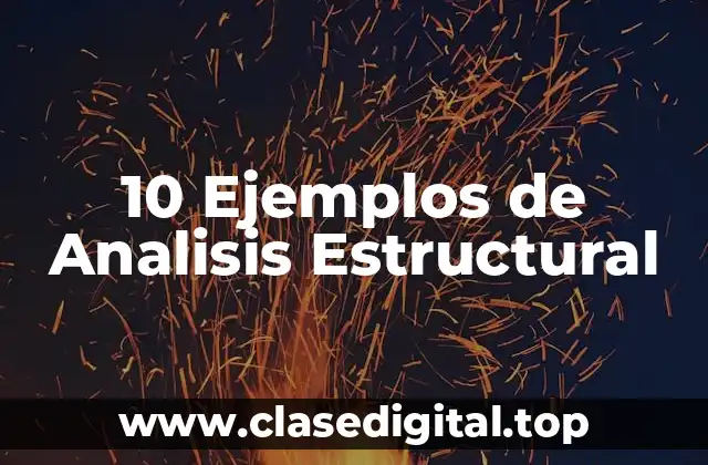 Ejemplos de análisis estructural
