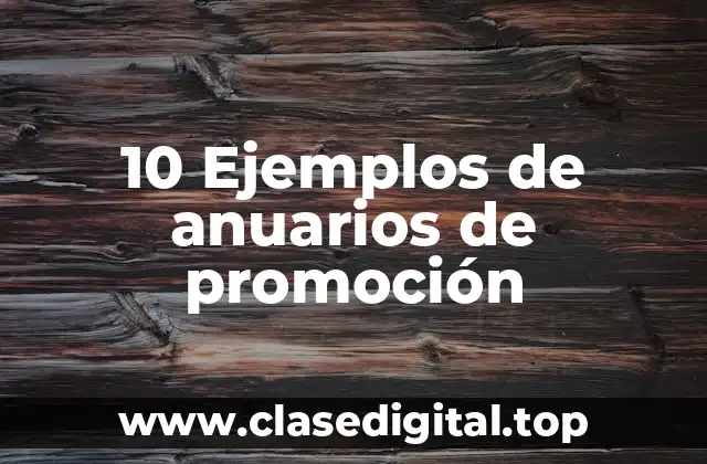 10 Ejemplos de anuarios de promoción