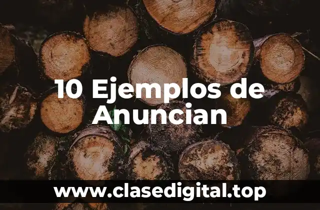10 Ejemplos de Anuncian