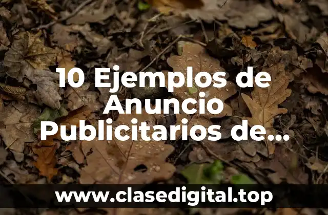 10 Ejemplos de Anuncio Publicitarios de Servicios