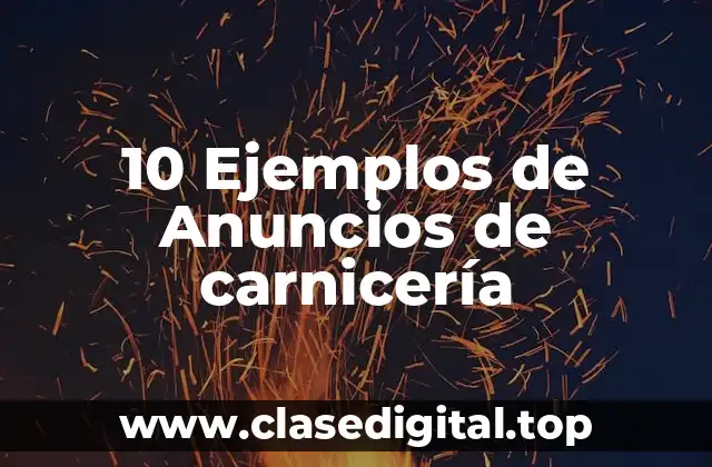 10 Ejemplos de Anuncios de carnicería