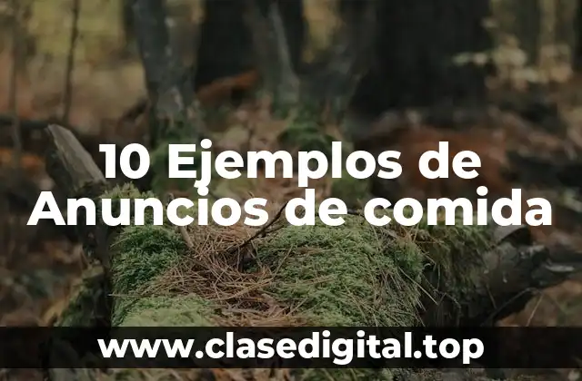 Ejemplos de anuncios de comida