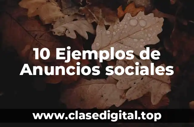 10 Ejemplos de Anuncios sociales