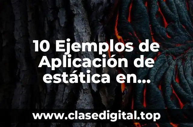 10 Ejemplos de Aplicación de estática en arquitectura