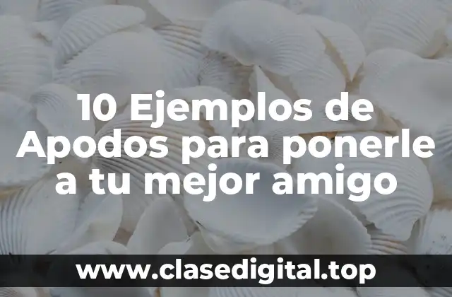 Ejemplos de apodos para ponerle a tu mejor amigo