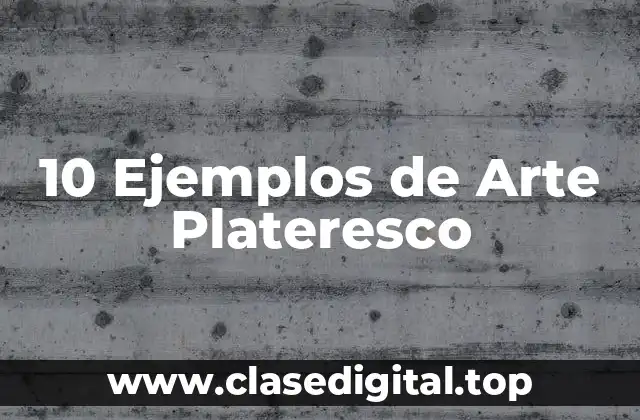 Ejemplos de Arte Plateresco