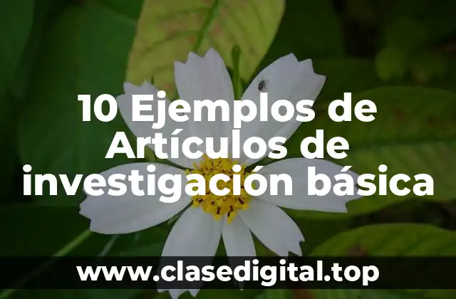Ejemplos de artículos de investigación básica