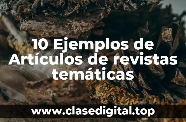 Ejemplos de artículos de revistas temáticas