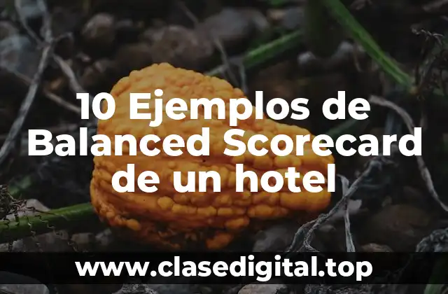 10 Ejemplos de Balanced Scorecard de un hotel