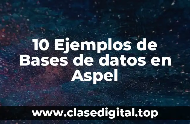 10 Ejemplos de Bases de datos en Aspel