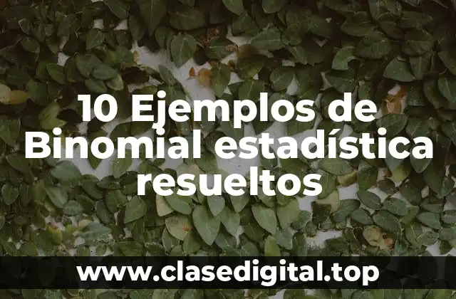 Diferencia entre un binomio estadístico resuelto y no resuelto