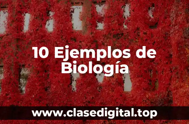 Ejemplos de Biología