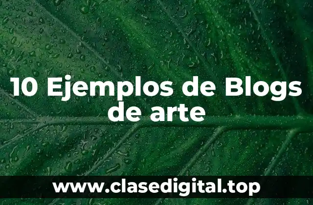 10 Ejemplos de Blogs de arte