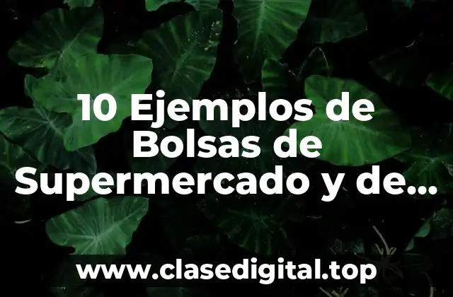 ️ Ejemplos de Impacto Ambiental de las Bolsas de Plástico