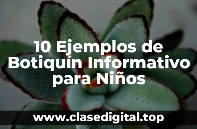 10 Ejemplos de Botiquín Informativo para Niños