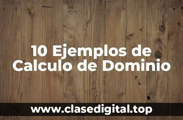 Ejemplos de cálculo de dominio
