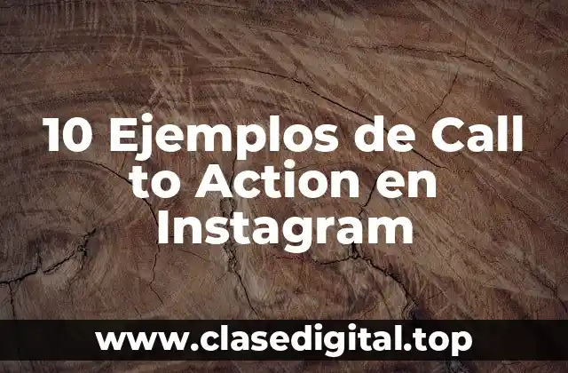 10 Ejemplos de Call to Action en Instagram