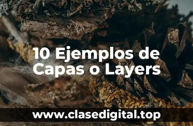 10 Ejemplos de Capas o Layers