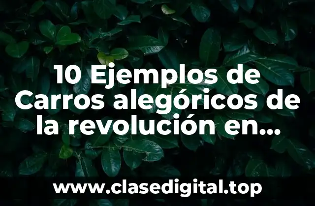 10 Ejemplos de Carros alegóricos de la revolución en caricatura