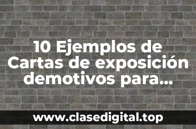 10 Ejemplos de Cartas de exposición demotivos para servicio social