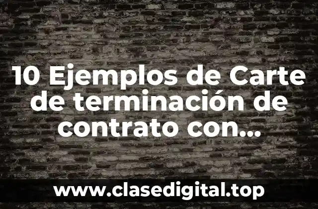 Ejemplos de cartas de terminación de contrato con abogada de finca raiz