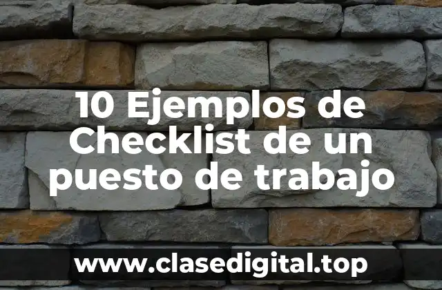 10 Ejemplos de Checklist de un puesto de trabajo